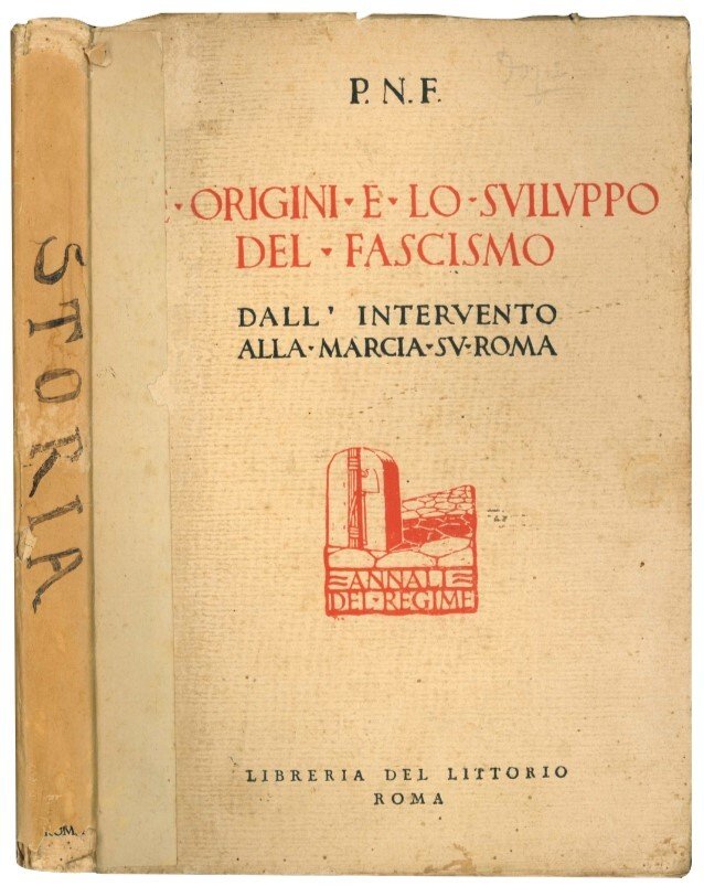 Le origini e lo sviluppo del fascismo: attraverso gli scritti …