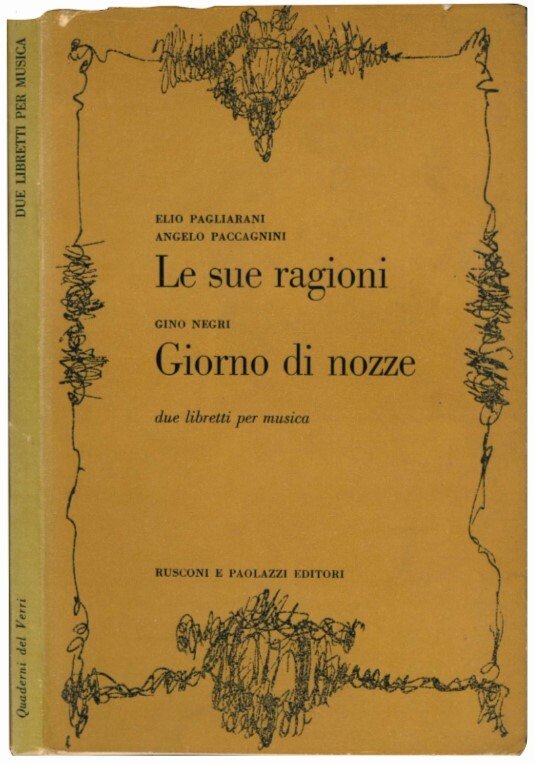 Le sue ragioni. Prefazione di Piero Santi. NEGRI, Gino. Giorno …