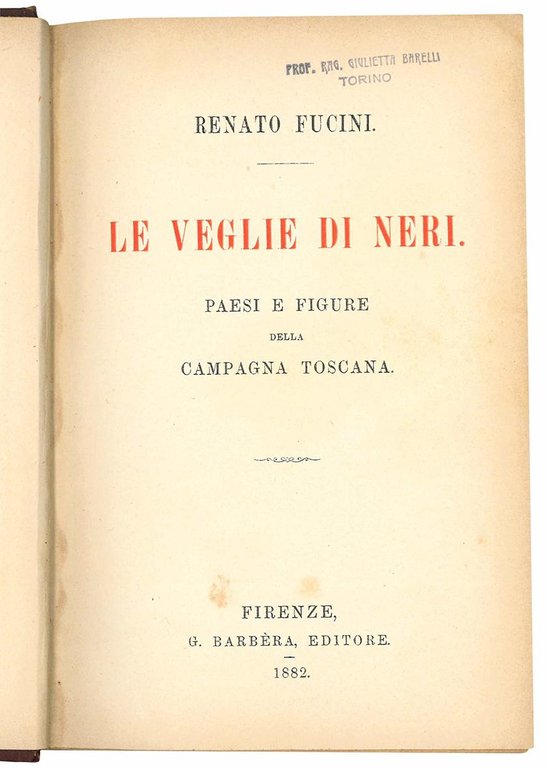 Le veglie di Neri. Paesi e figure della campagna toscana.