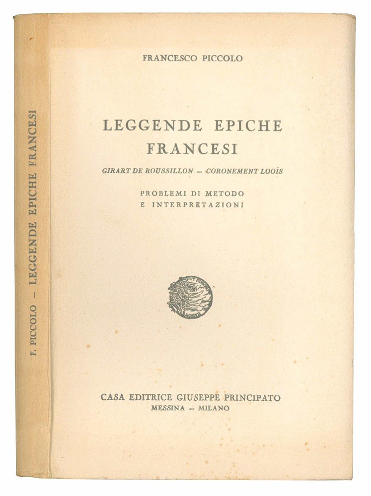 Leggende epiche francesi. Girart De Roussillon - Coronement Looïs. Problemi …