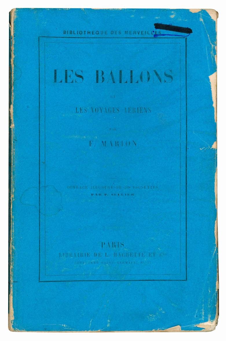 Les ballons et les voyages aeriens par Fulgence Marion. Deuxieme …