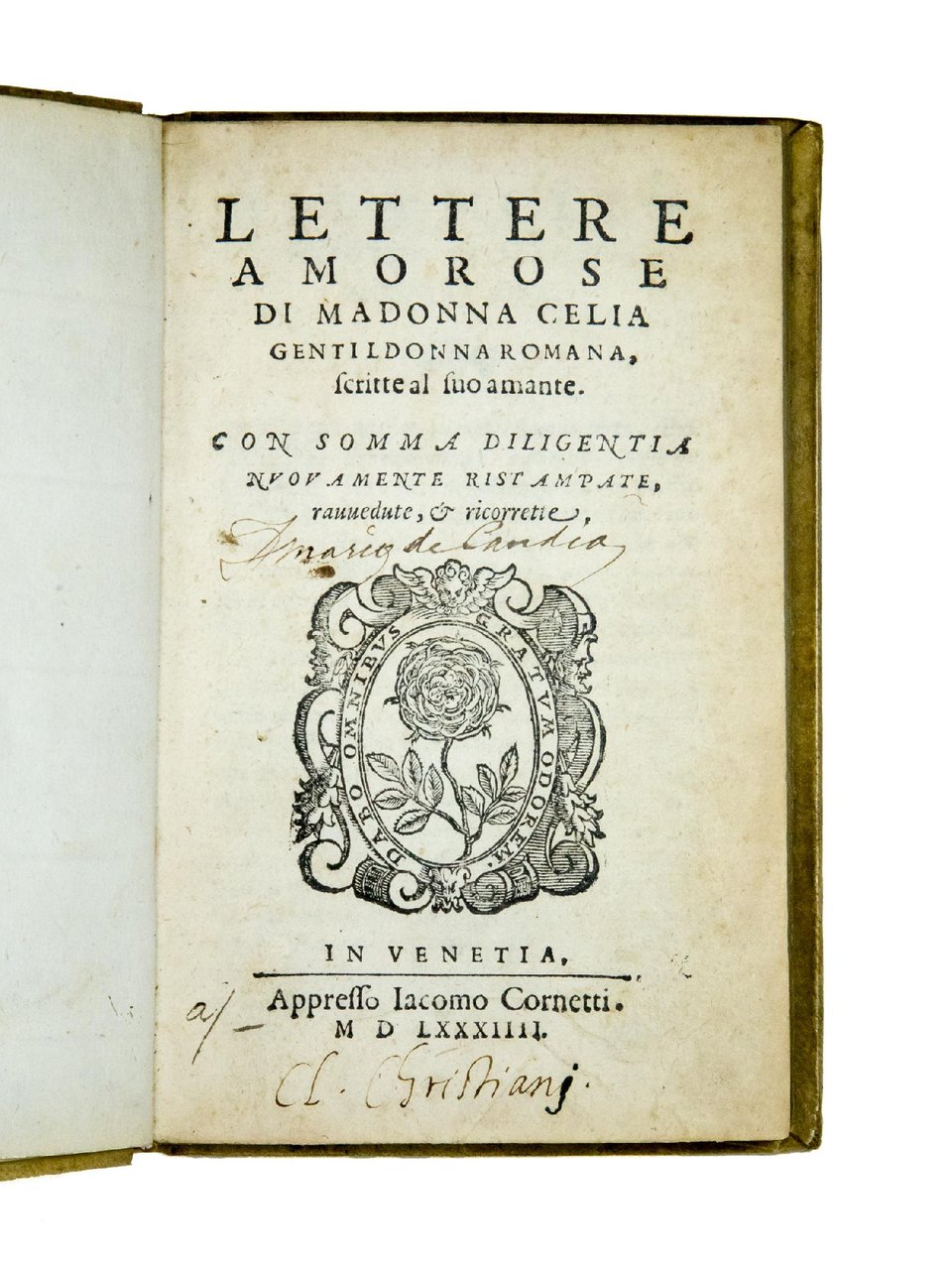 Lettere amorose di madonna Celia gentildonna romana, scritte al suo …