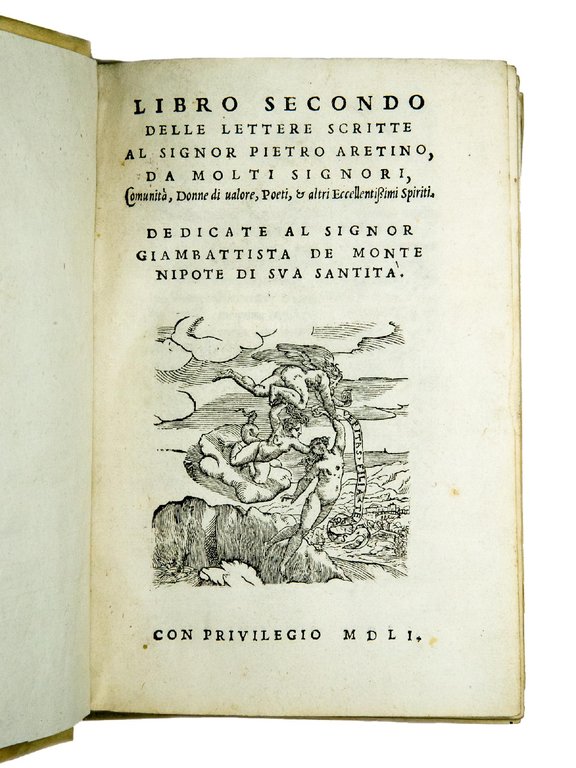 Lettere scritte al signor Pietro Aretino, da molti Signori, Comunità, …