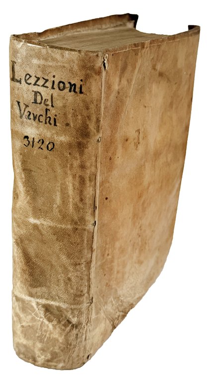 Lezzioni di M. Benedetto Varchi accademico fiorentino, lette da lui …