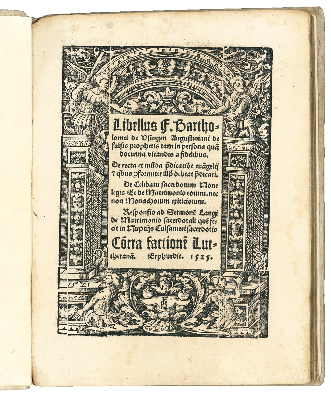 Libellus F. Bartholomei de Usingen Augustiniani de falsis prophetis tam …