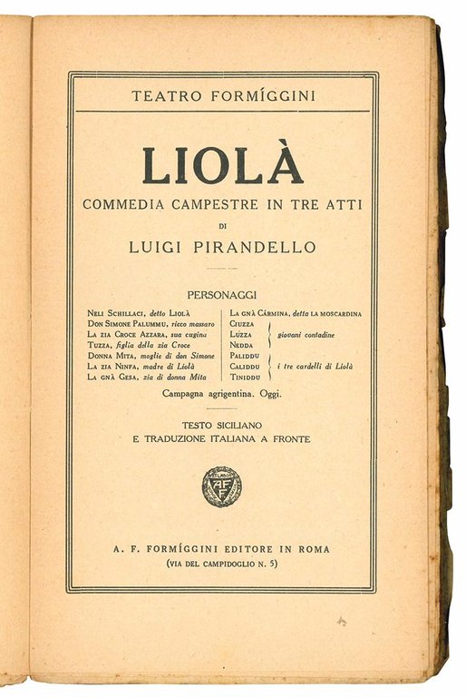 Liolà. Commedia campestre in tre atti di Luigi Pirandello.