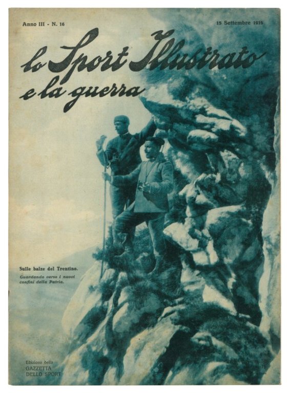 Lo sport illustrato e la guerra. 2 nr: Anno III, …