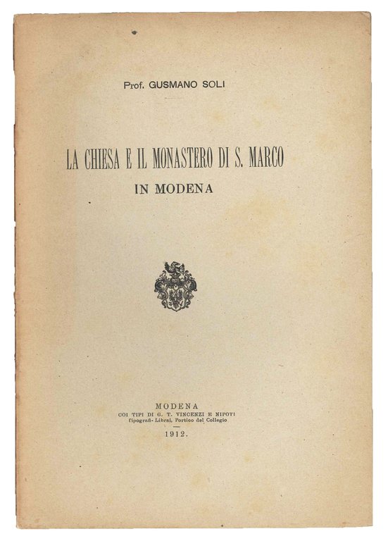 Lotto di 2 opuscoli di Gusmano Soli. La chiesa e …
