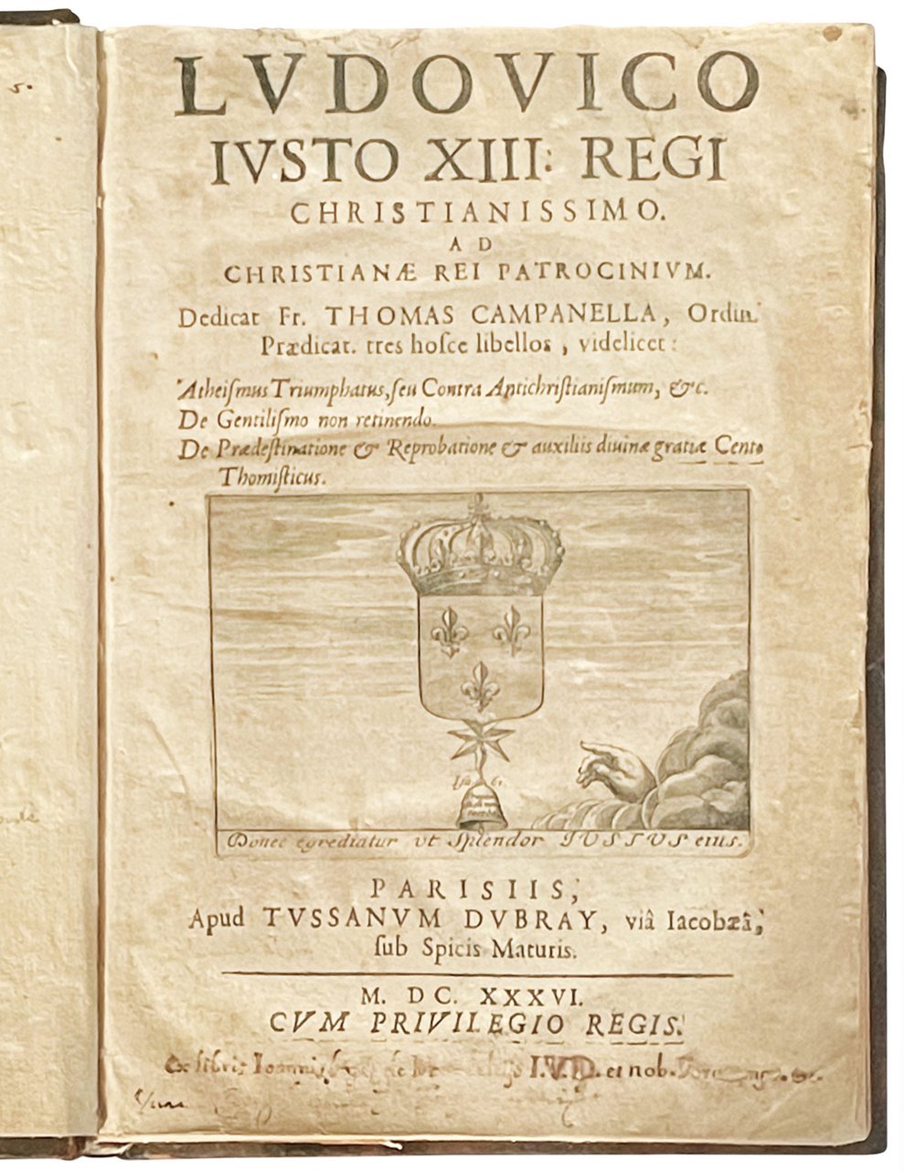 Ludovico Iusto XIII regi christianissimo, ad Christianae rei patrocinium, dedicat …