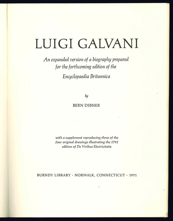 Luigi Galvani. An expanded version of a biography prepared for …