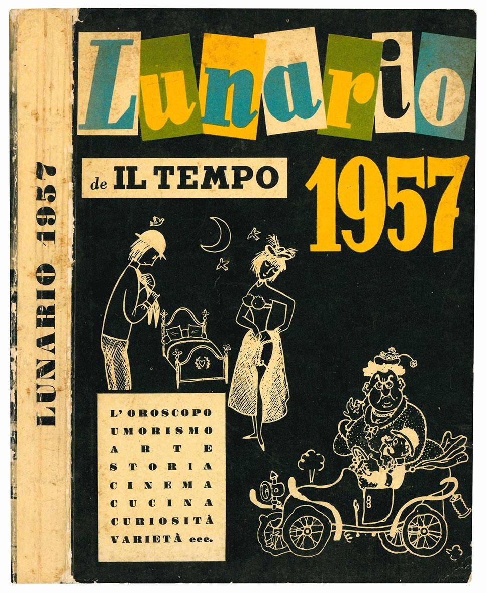 Lunario de Il Tempo 1957. L'oroscopo, umorismo, arte, storia, cinema, …