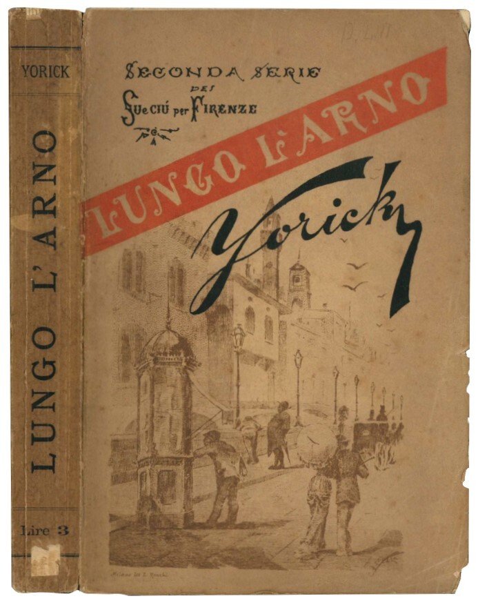 Lungo l'Arno. Seconda serie dei Su e giù per Firenze.