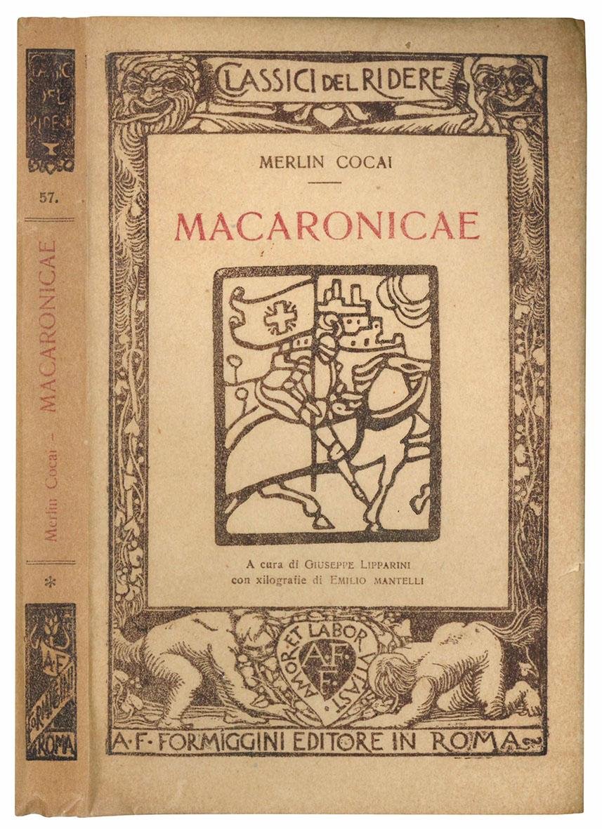 Macaronicae. A cura di Giuseppe Lipparini con xilografia di Emilio …