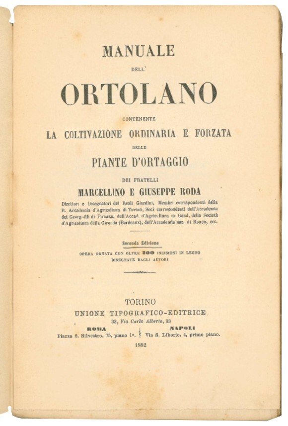Manuale dell'ortolano contenente la coltivazione ordinaria e forzata delle piante …