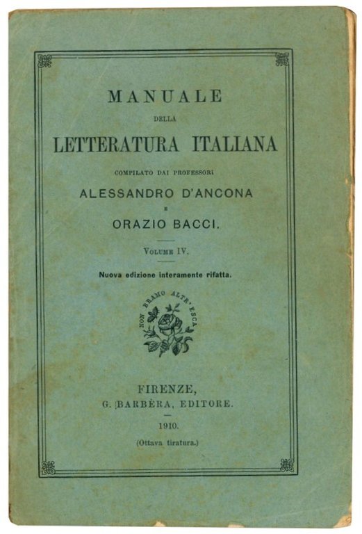 Manuale della letteratura italiana. Completo dei VI volumi.