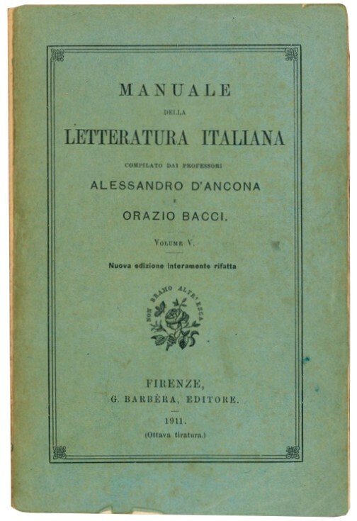 Manuale della letteratura italiana. Completo dei VI volumi.