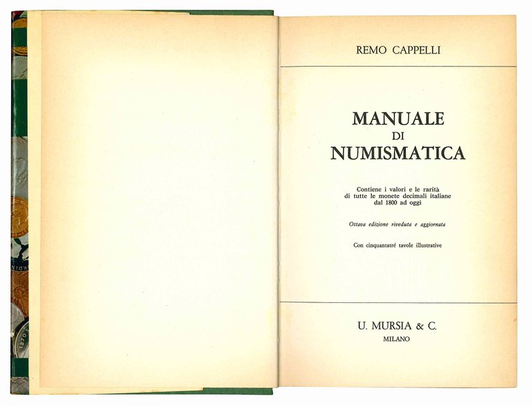 Manuale di numismatica. Contiene i valori e le rarità di …