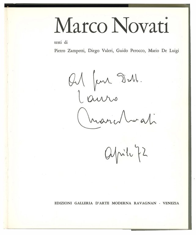 Marco Novati. Testi di Pietro Zampetti, Diego Valeri, Guido Perocco, …