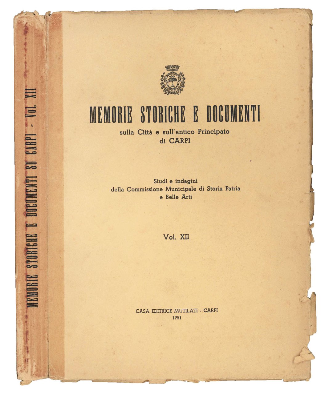 Memorie storiche e documenti su Carpi. Voll. I, V, VII, …