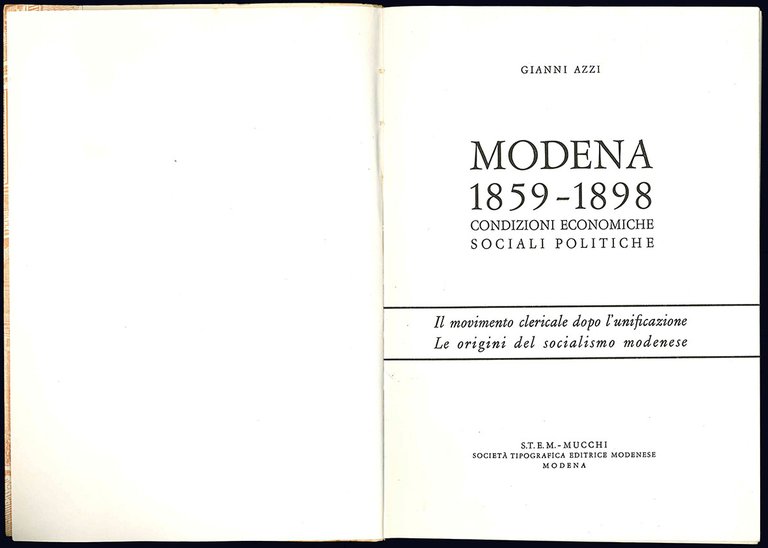 Modena 1859-1898. Condizioni economiche, sociali, politiche. Il movimento clericale dopo …