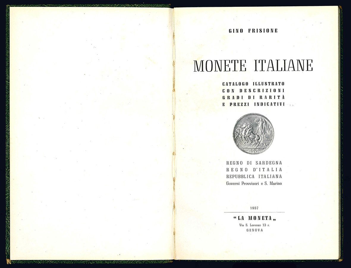 Monete italiane. Catalogo illustrato con descrizioni e gradi di rarità …