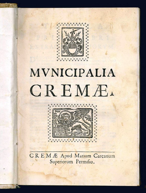 Municipalia Cremae. First colophon (l. S9r): Venice, Aurelio Pinzi, 1536. …