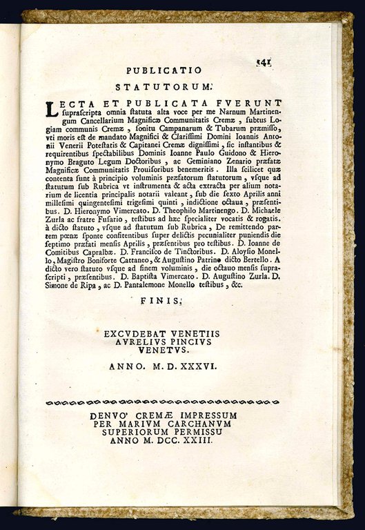 Municipalia Cremae. First colophon (l. S9r): Venice, Aurelio Pinzi, 1536. …