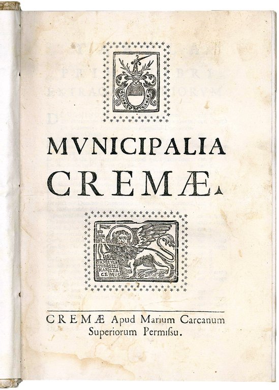 Municipalia Cremae. First colophon (l. S9r): Venice, Aurelio Pinzi, 1536. …