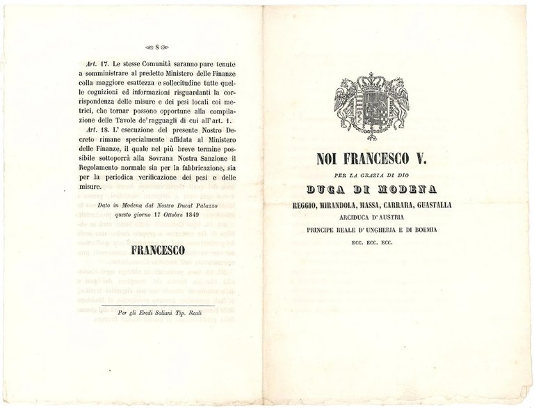 Noi Francesco V. per la grazia di Dio Duca di Modena, Reggio, Mirandola, Massa, Carrara, Guastalla Arciduca d'Austria [...]