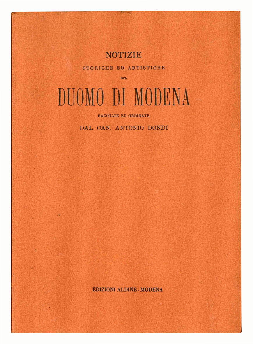Notizie storiche ed artistiche del Duomo di Modena raccolte ed …