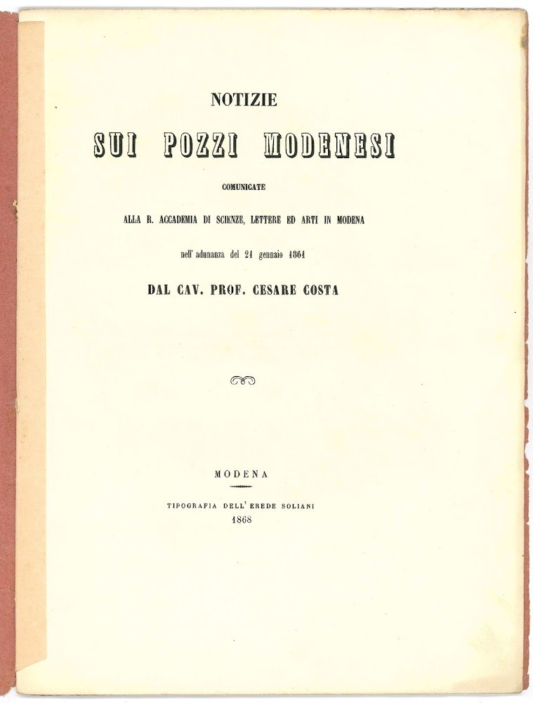 Notizie sui pozzi modenesi comunicate alla R. Accademia di Scienze, …