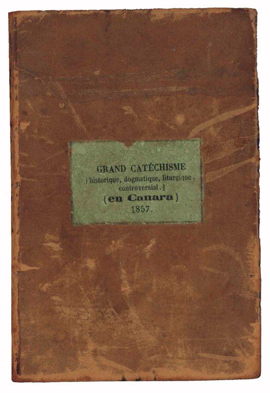 On the front panel: Le Grand catéchisme historique, dogmatique, liturgique, … | Immagine Gallery 4