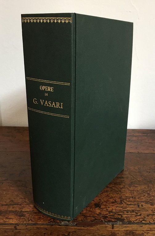 Opere di Giorgio Vasari. Secondo le migliori stampe e con …