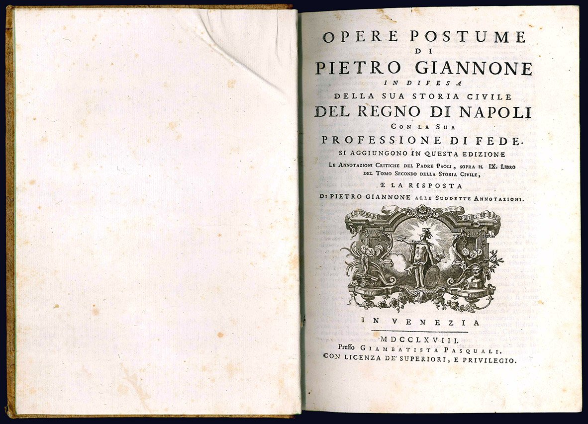 Opere postume di Pietro Giannone in difesa della sua Storia …