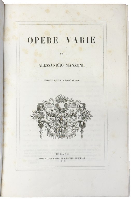 Opere varie. Edizione riveduta dall'Autore