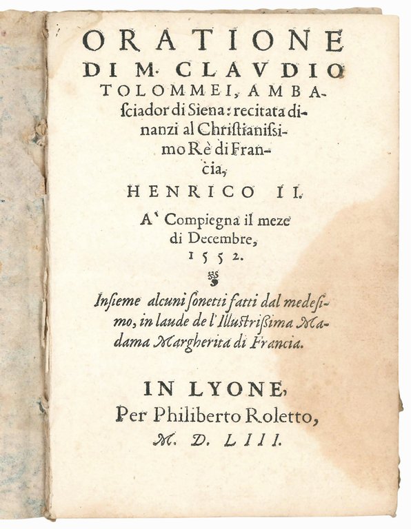 Oratione di M. Claudio Tolommei, ambasciador di Siena: recitata dinanzi …