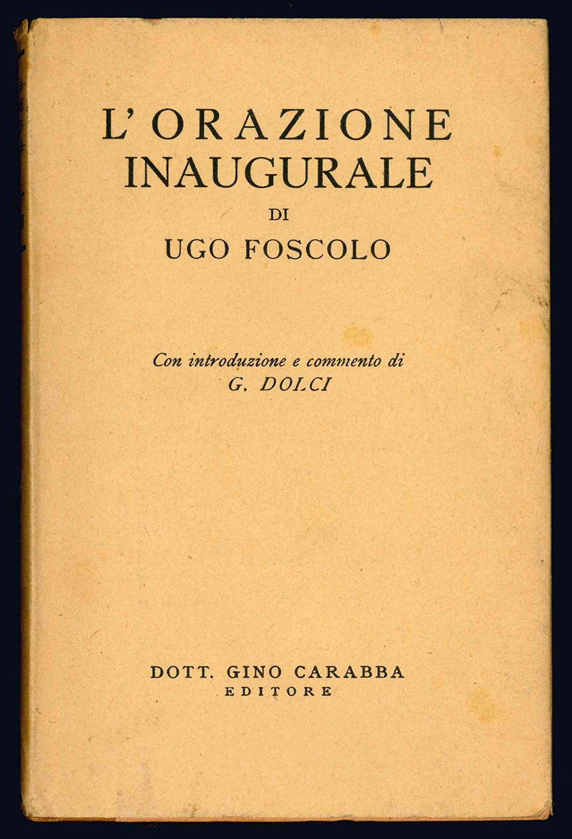 Orazione inaugurale. Introduzione e commento di G. Dolci.