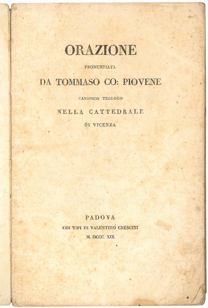 Orazione pronunziata da Tommaso co. Piovene canonico teologo nella cattedrale …