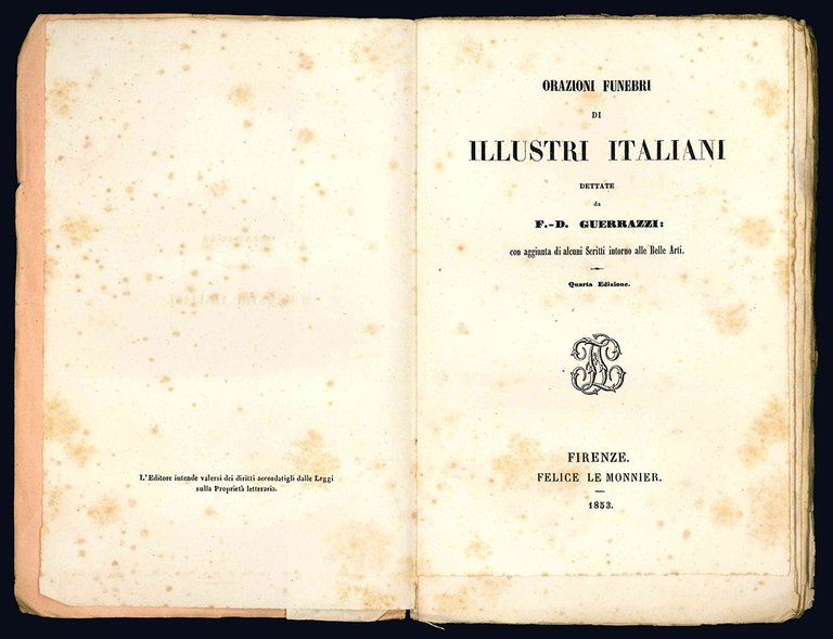 Orazioni funebri di illustri italiani dettate da F. D. Guerrazzi; …