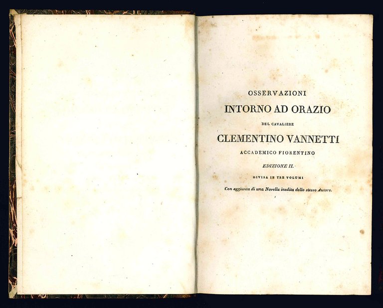 Osservazioni intorno ad Orazio...Edizione II divisa in tre volumi con …