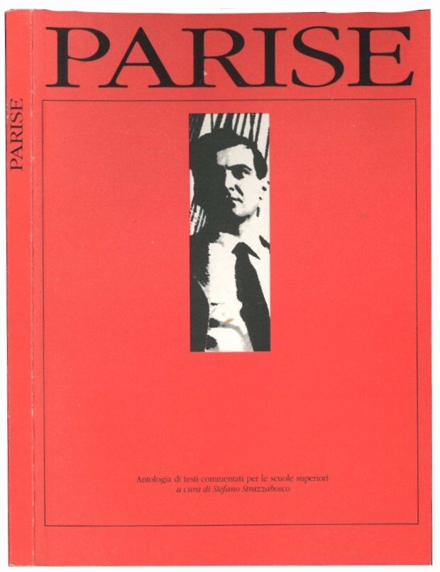 Parise. Antologia di testi commentati per le scuole superiori.