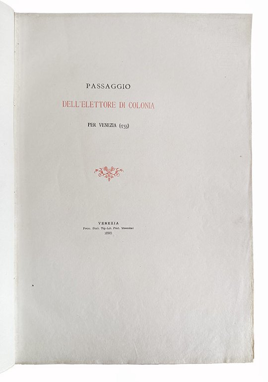 Passaggio dell'elettore di colonia per Venezia (1755) (Nozze Reali-Canossa Reali-Lucheschi) | Immagine Gallery 2