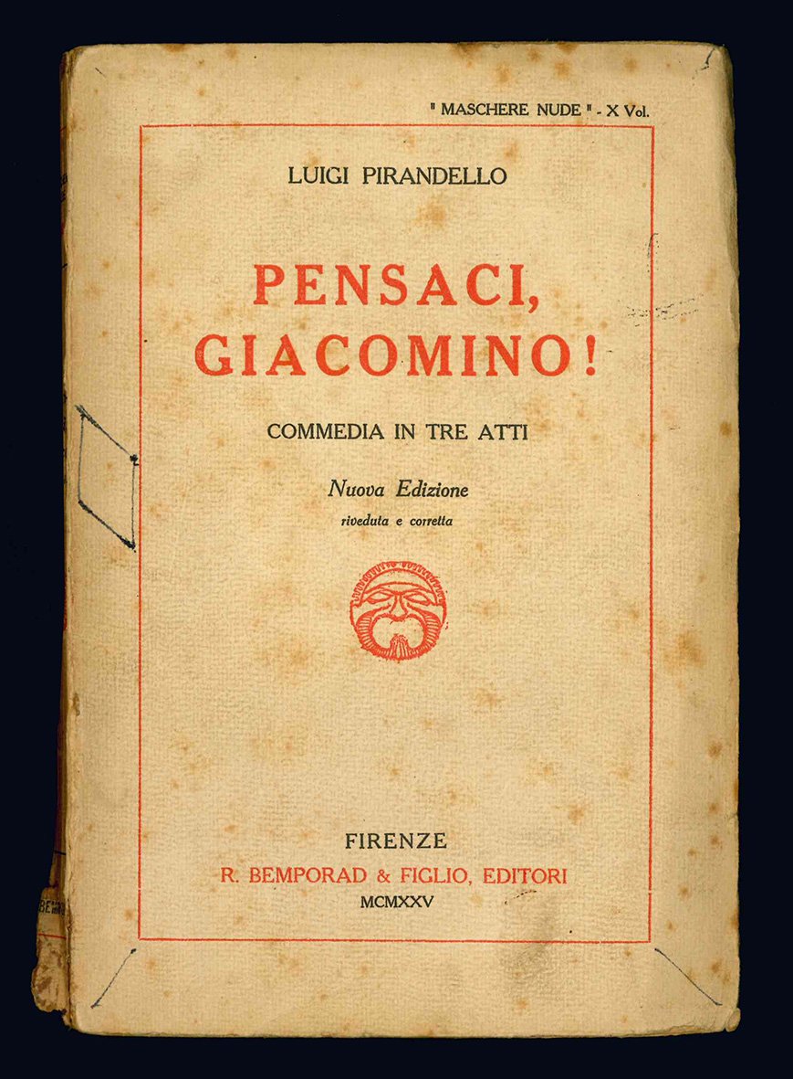 Pensaci, Giacomino! Commedia in tre atti. Nuova edizione riveduta e …