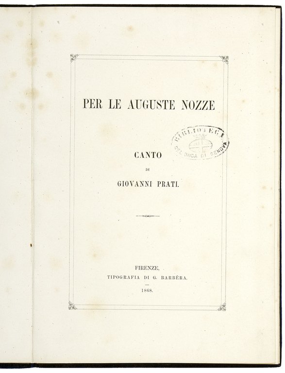 Per le auguste nozze. Canto di Giovanni Prati