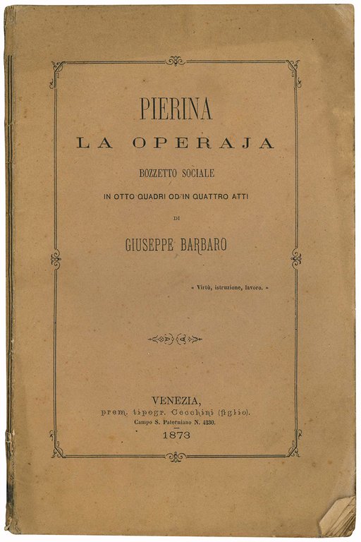 Pierina la operaja. Bozzetto sociale in otto quadri od in …