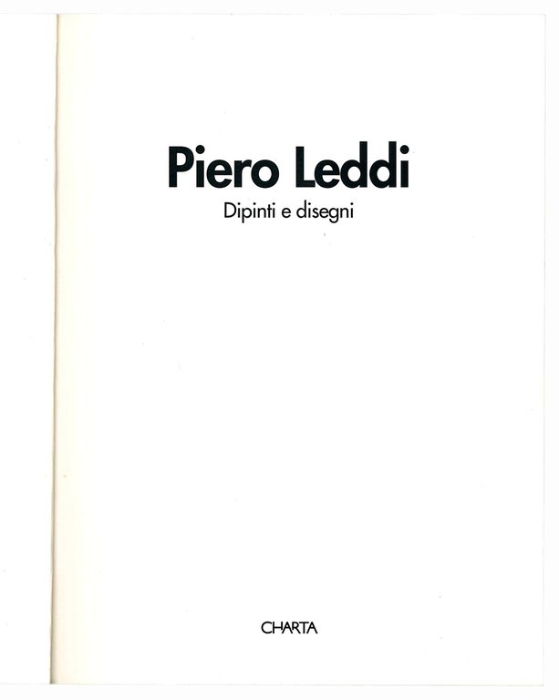 Piero Leddi. Dipinti e disegni.