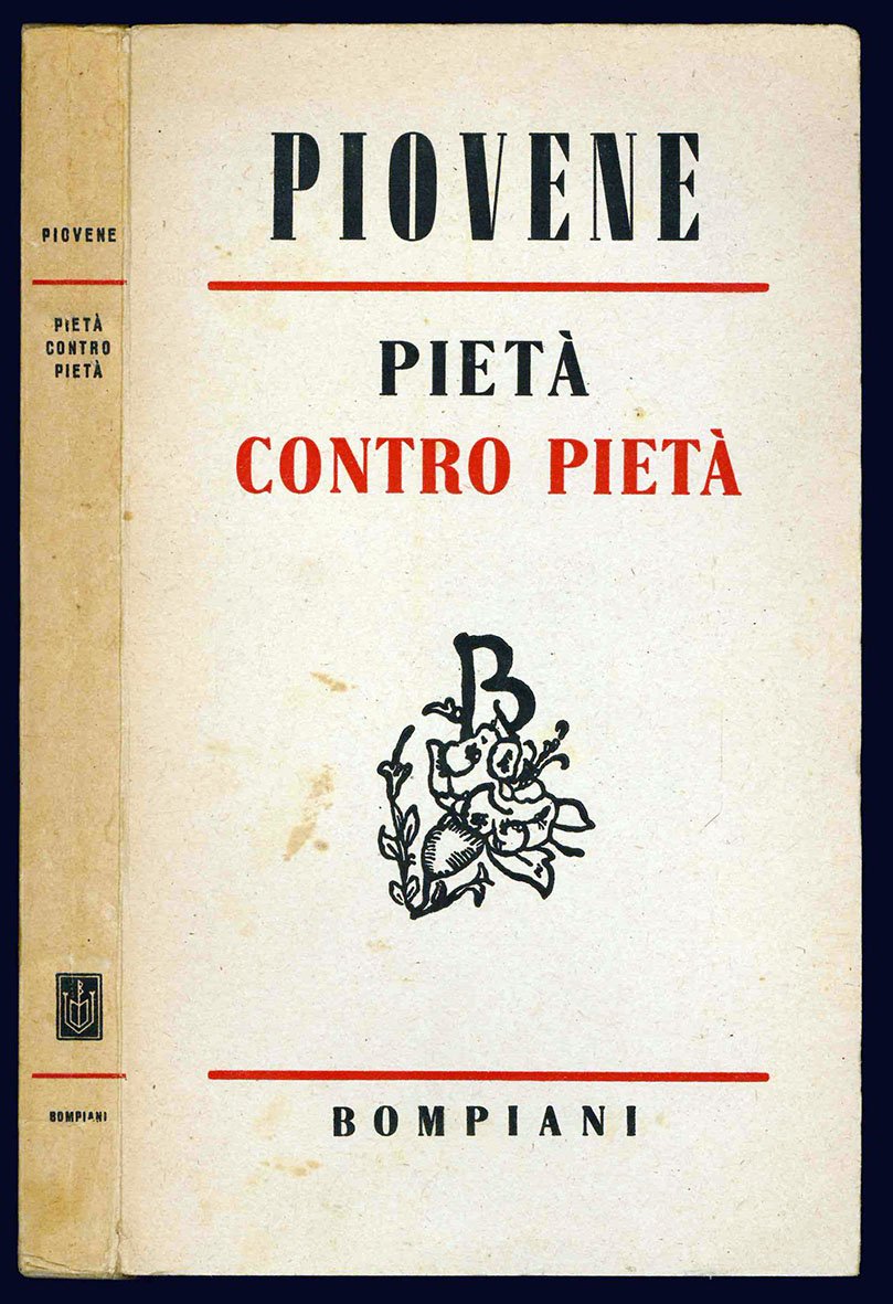Pietà contro pietà. Romanzo di Guido Piovene.
