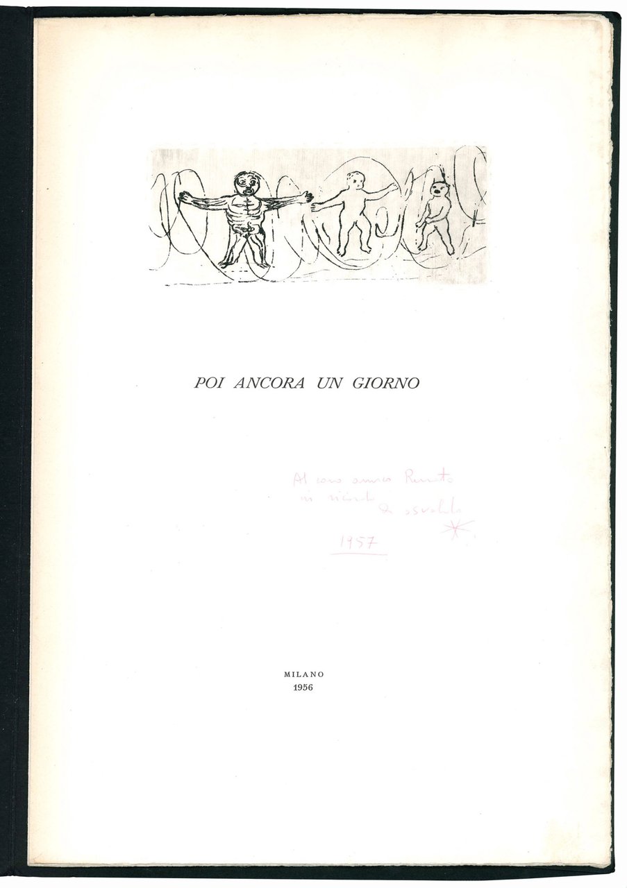 Poi ancora un giorno. Con tre acqueforti originali di Enrico …