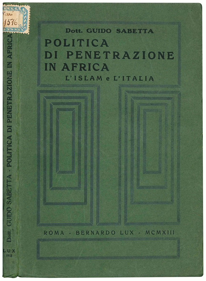 Politica di pentrazione in Africa. L'Islam e l'Italia.