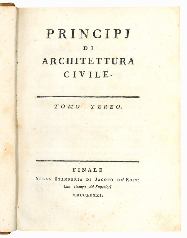Principj di architettura civile [...] Tomo primo [-terzo]
